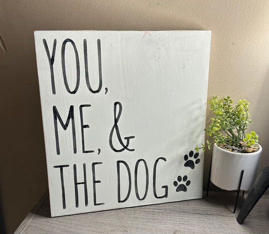 You, Me & the Dog Sign
