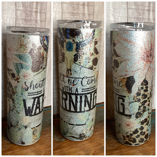 Should’ve Come With A Warning - 20 oz Sublimation Tumbler